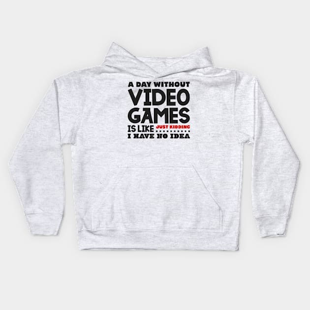 A day without video games Kids Hoodie by colorsplash